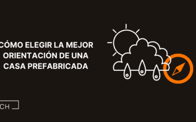 Cómo elegir la mejor orientación de una casa prefabricada