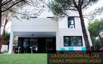 La evolución de las casas prefabricadas